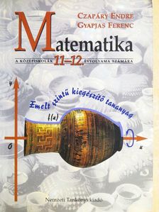 Czapáry Endre - Matematika 11-12. [antikvár]