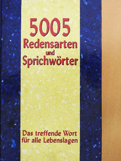 5005 Redensarten und Sprichwörter [antikvár]