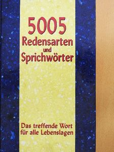 5005 Redensarten und Sprichwörter [antikvár]
