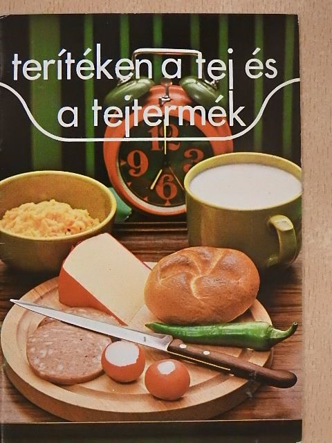 Dr. Ketting Ferenc - Terítéken a tej és a tejtermék [antikvár]
