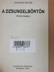Charles Taylor - A dzsungelbörtön [antikvár]
