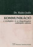 dr. Raátz Judit - Kommunikáció a vendéglátó- és az idegenforgalmi szakképzés számára [antikvár]