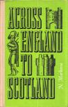 Nagyezsda Markova - Across England to Scotland [antikvár]