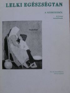 Zsíros Lajosné - A szeretetről [antikvár]