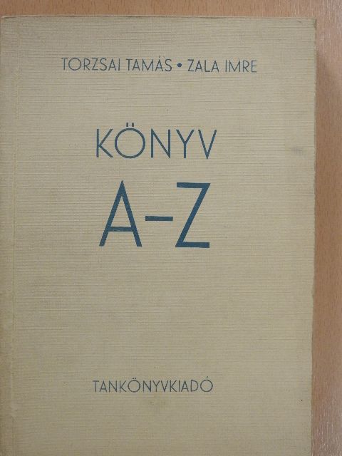 Torzsai Tamás - Könyv A-Z [antikvár]