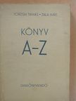 Torzsai Tamás - Könyv A-Z [antikvár]