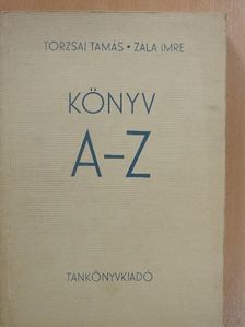 Torzsai Tamás - Könyv A-Z [antikvár]