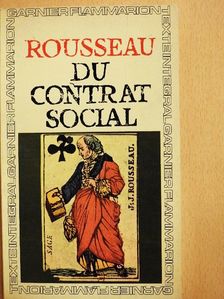 Jean-Jacques Rousseau - Du Contrat Social [antikvár]