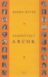 Kozma István - Elkönyvelt arcok [antikvár]