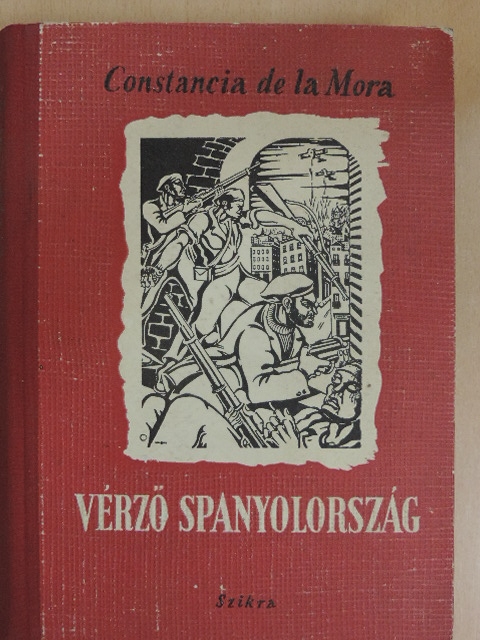 Constancia de la Mora - Vérző Spanyolország [antikvár]