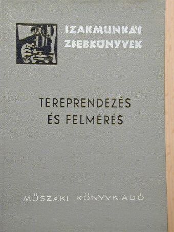 Balla János - Tereprendezés és felmérés [antikvár]