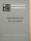 Balla János - Tereprendezés és felmérés [antikvár]