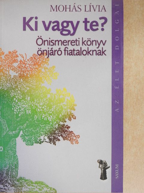 Mohás Lívia - Ki vagy te? [antikvár]