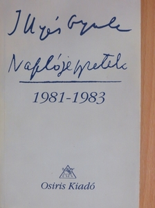 Illyés Gyula - Naplójegyzetek 1981-1983 [antikvár]