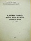 Dr. Héjja István - A vezérkari tisztképzés múltja, jelene és jövője Magyarországon [antikvár]