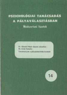 Dr. Ritoók Pálné, Sasvári Józsefné, Dr. Erdei Katalin - Tanulmányok a pályaérdeklődés köréből [antikvár]