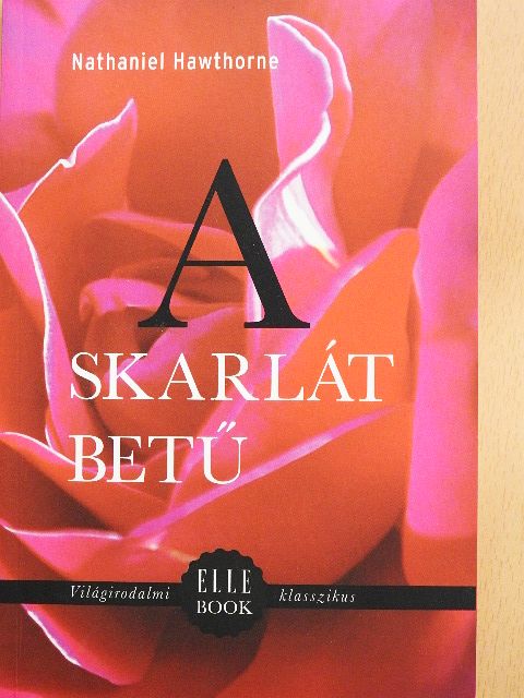 Nathaniel Hawthorne - A skarlát betű [antikvár]