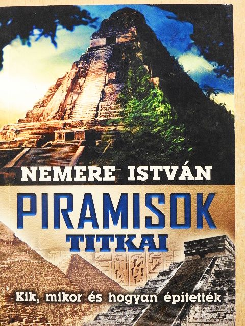 Nemere István - Piramisok titkai [antikvár]
