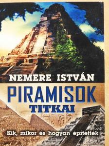 Nemere István - Piramisok titkai [antikvár]