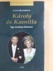 Gyles Brandreth - Károly és Kamilla [antikvár]