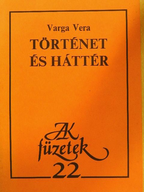Varga Vera - Történet és háttér [antikvár]