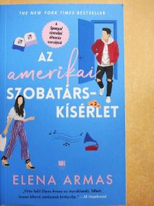 Elena Armas - Az amerikai szobatárskísérlet [antikvár]