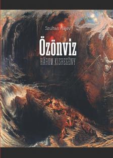 Szultan Rajev - Özönvíz