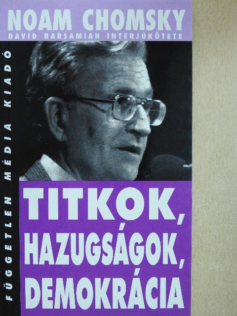 David Barsamian - Titkok, hazugságok, demokrácia [antikvár]
