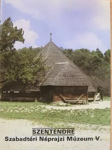 Sabján Tibor - Szentendre - Szabadtéri Néprajzi Múzeum V. [antikvár]