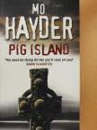 Mo Hayder - Pig Island [antikvár]