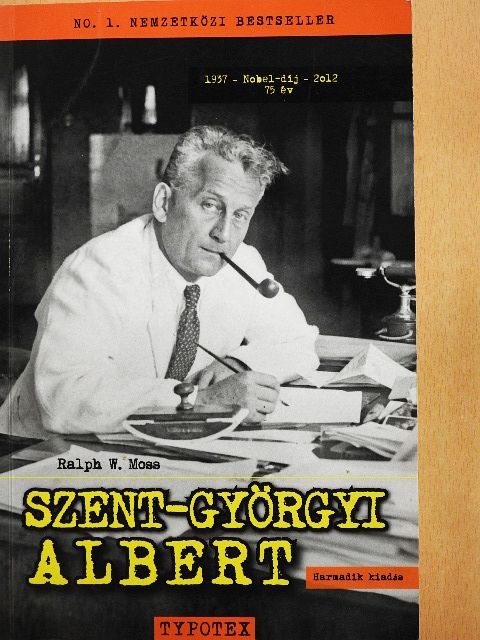 Ralph W. Moss - Szent-Györgyi Albert [antikvár]