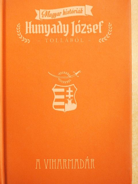 Hunyady József - A viharmadár [antikvár]