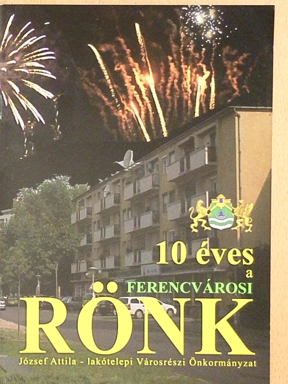 10 éves a ferencvárosi RÖNK [antikvár]