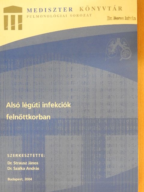 Alsó légúti infekciók felnőttkorban [antikvár]
