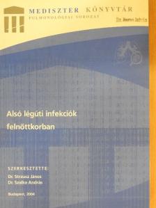 Alsó légúti infekciók felnőttkorban [antikvár]