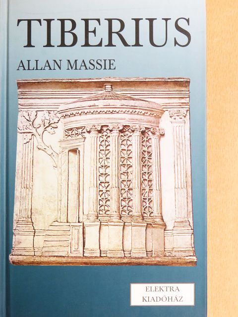 Allan Massie - Tiberius [antikvár]