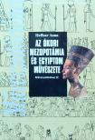 Heffner Anna - Az ókori Mezopotámia és Egyiptom művészete [antikvár]