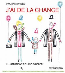 Janikovszky Éva - J'ai de la chance