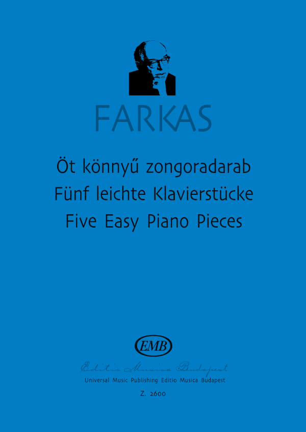 Farkas Ferenc - ÖT KÖNNYŰ ZONGORADARAB CSÁNGÓ-MAGYAR DALLAMOK FELHASZNÁLÁSÁVAL