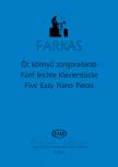 Farkas Ferenc - ÖT KÖNNYŰ ZONGORADARAB CSÁNGÓ-MAGYAR DALLAMOK FELHASZNÁLÁSÁVAL