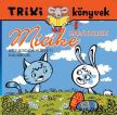 Trixi könyvek - Micike barátkozik - Egy kiscica húsvéti kalandjai