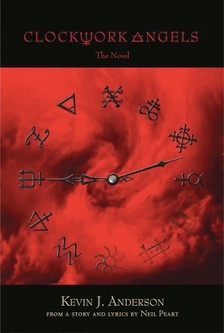 Neil Peart Kevin J. Anderson, - Clockwork Angels [eKönyv: epub, mobi]