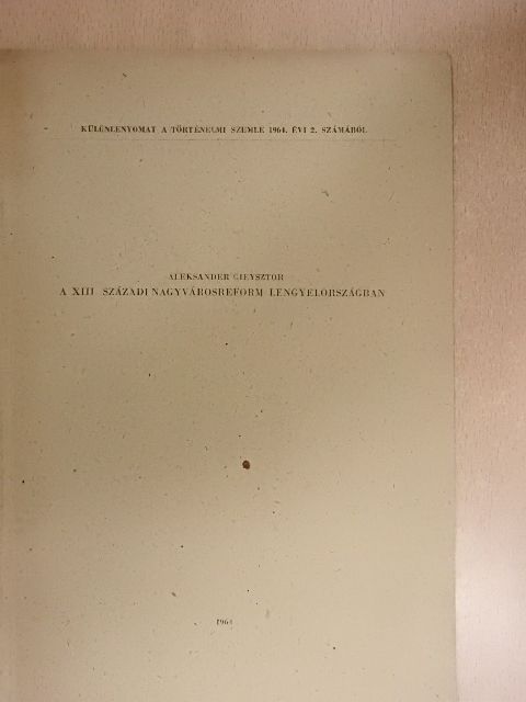 Aleksander Gieysztor - A XIII. századi nagyvárosreform Lengyelországban [antikvár]
