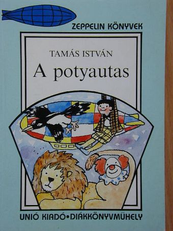 Tamás István - A potyautas [antikvár]