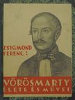 Zsigmond Ferenc - Vörösmarty Mihály élete és művei [antikvár]