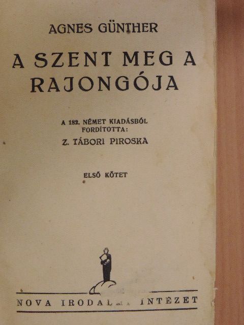 Agnes Günther - A szent meg a rajongója I-II. [antikvár]