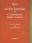 C. E. Eckersley - Key to the Exercises in A Comprehensive English Grammar [antikvár]