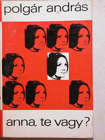 Polgár András - Anna, te vagy? [antikvár]