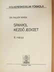 Dr. Faludy Kinga - Spanyol kezdő jegyzet II. [antikvár]
