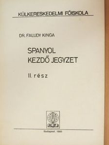Dr. Faludy Kinga - Spanyol kezdő jegyzet II. [antikvár]